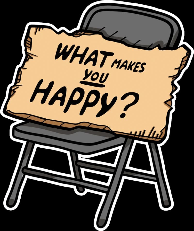 A hand-drawn chair holding a cardboard sign that asks: What makes you happy?